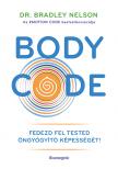Dr. Bradley Nelson - Body Code [eKönyv: epub, mobi]
