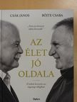 Böjte Csaba - Az élet jó oldala [antikvár]