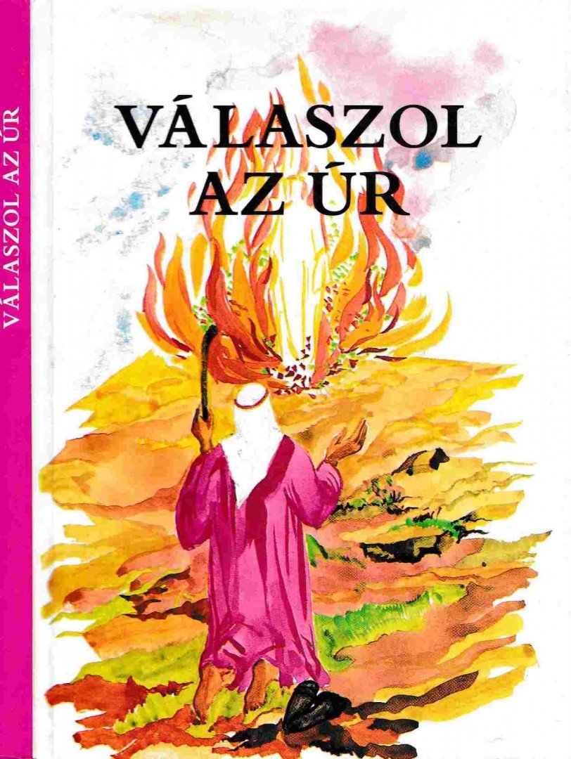 Bindes Ferenc - Válaszol az Úr [antikvár]