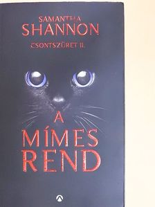 Samantha Shannon - A Mímes Rend [antikvár]