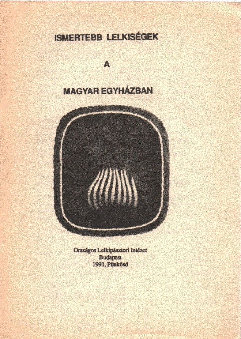 Ismertebb lelkiségek a magyar egyházban [antikvár]