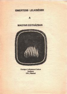 Ismertebb lelkiségek a magyar egyházban [antikvár]