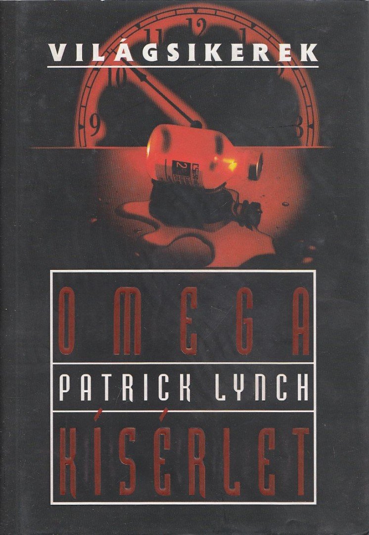 LYNCH, PATRICK - Omega kísérlet [antikvár]