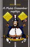 IDLE, ERIC - A mohó gazember naplója - Egy Monty Python kalandjai Amerikában [antikvár]