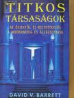 David V. Barrett - Titkos társaságok [antikvár]