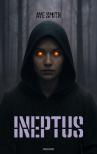 Ave Smith - Ineptus [eKönyv: epub, mobi]