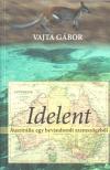 Vajta Gábor - Idelent [antikvár]