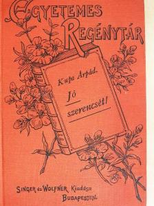 Kupa Árpád - Jó szerencsét! [antikvár]