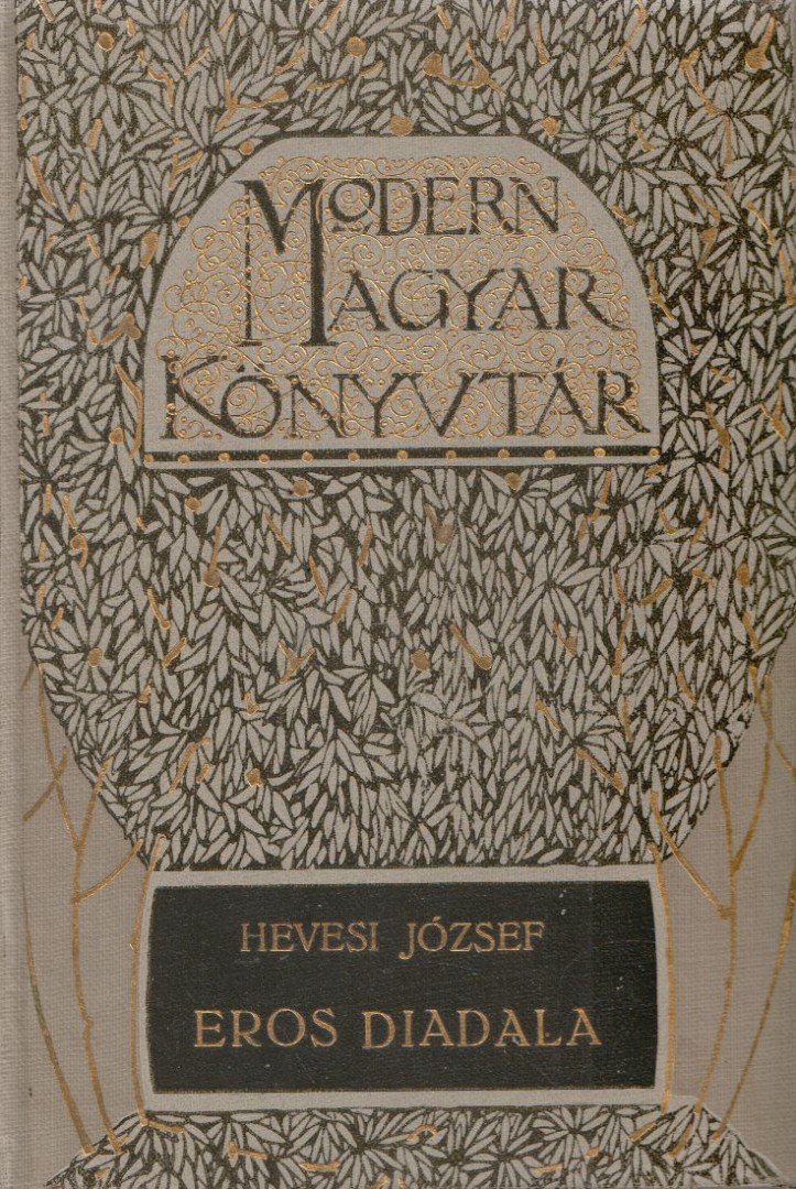 Hevesi József - Eros diadala / Lotosz [antikvár]