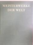 Meisterwerke der Welt [antikvár]
