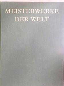 Meisterwerke der Welt [antikvár]