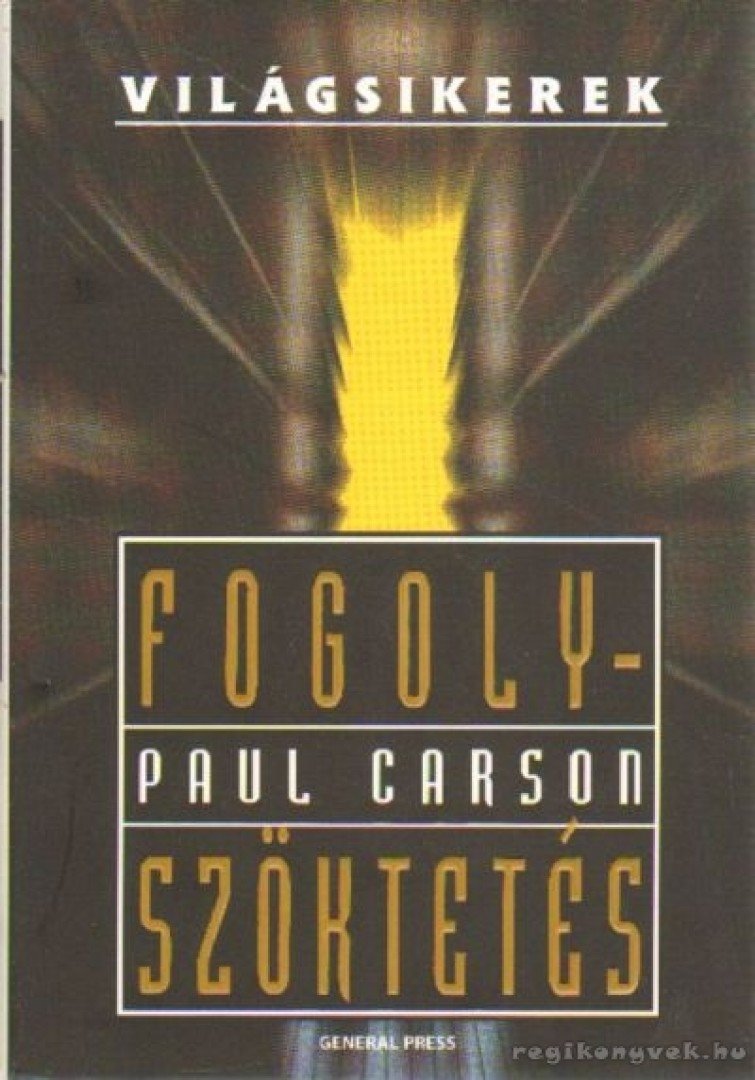 Paul Carson - Fogolyszöktetés [antikvár]