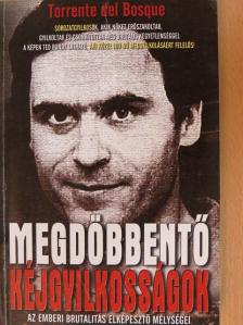 Torrente del Bosque - Megdöbbentő kéjgyilkosságok [antikvár]