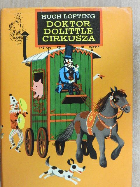 Hugh Lofting - Doktor Dolittle cirkusza [antikvár]