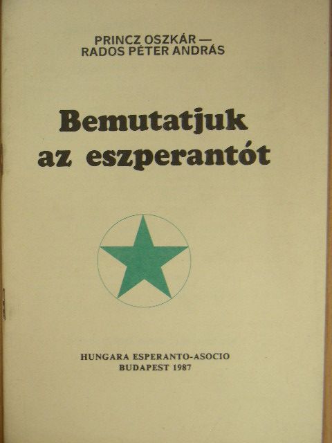 Princz Oszkár - Bemutatjuk az eszperantót [antikvár]