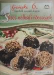 Rózsa Klára - Sütés nélküli édességek [antikvár]