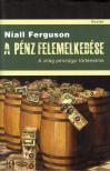 Niall Ferguson - A pénz felemelkedése [antikvár]