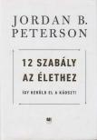 Jordan B. Peterson - 12 szabály az élethez [antikvár]