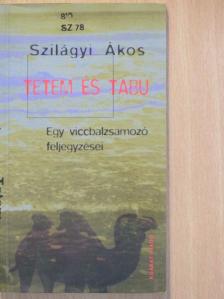 Szilágyi Ákos - Tetem és tabu [antikvár]