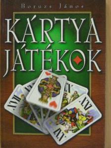 Boruzs János - Kártyajátékok [antikvár]