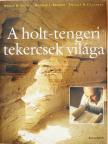 George J. Brooke - A holt-tengeri tekercsek világa [antikvár]