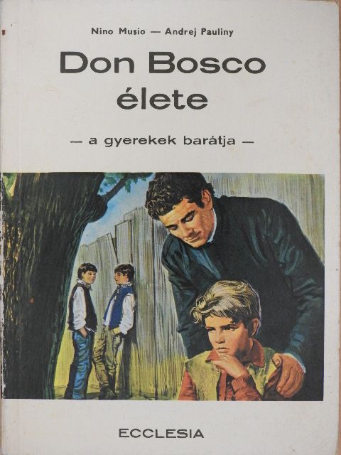 Andrej Pauliny - Don Bosco élete [antikvár]