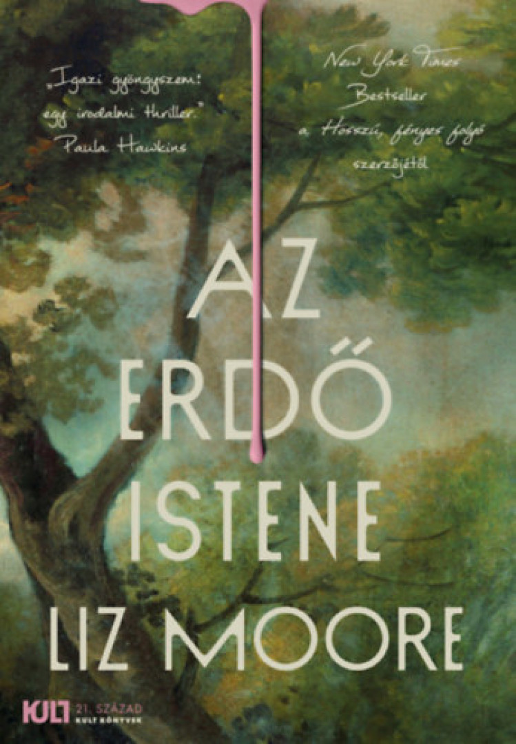 Liz Moore - Az erdő istene [antikvár]