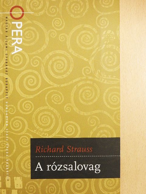 Hugo von Hofmannsthal - Richard Strauss: A rózsalovag [antikvár]