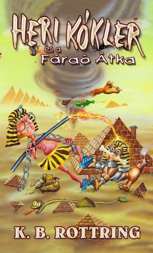 K. B. Rottring - Heri Kókler és a Fáraó Átka [eKönyv: epub, mobi, pdf]