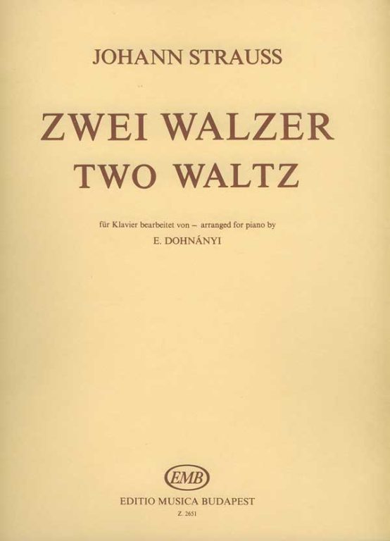 STRAUSS,JOHANN - ZWEI WALZER FÜR KLAVIER (SCHATZ-WALZER,DU UND DU) DOHNÁNYI ERNŐ,ENGEDMÉNYES