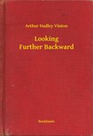 Vinton Arthur Dudley - Looking Further Backward [eKönyv: epub, mobi]