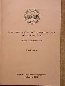 Kiss Erzsébet - Inzulinutánzó hatású VO(IV)komplexek kölcsönhatásai [antikvár]