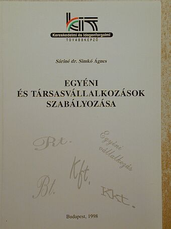 Sáriné dr. Simkó Ágnes - Egyéni és társasvállalkozások szabályozása [antikvár]