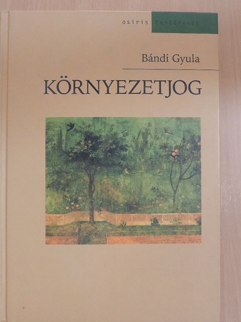 Bándi Gyula - Környezetjog [antikvár]