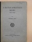 Vértesy Jenő - A magyar romantikus dráma (1837-1850) [antikvár]