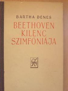 Bartha Dénes - Beethoven kilenc szimfóniája [antikvár]