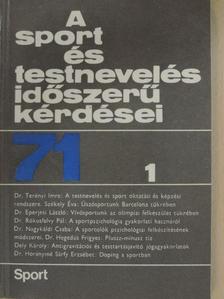 Dely Károly - A sport és testnevelés időszerű kérdései 1971/1. [antikvár]