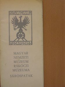 Magyar Nemzeti Múzeum Rákóczi Múzeuma Sárospatak [antikvár]