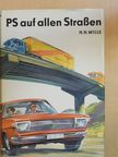 Hermann Heinz Wille - PS auf allen Straßen [antikvár]