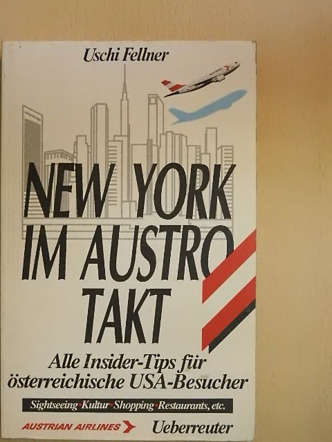 Uschi Fellner - New York im Austrotakt [antikvár]