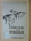 Anderson Harry - Livingstone nyomdokain [antikvár]
