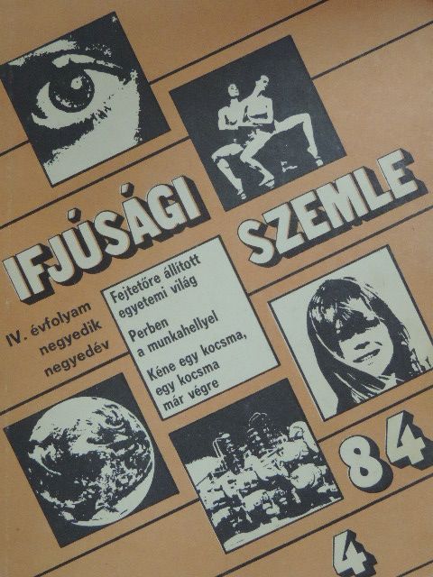 Antal Kálmán - Ifjúsági Szemle 1984/4. [antikvár]