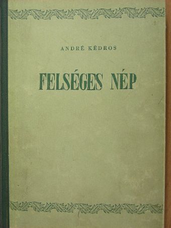 André Kédros - Felséges nép [antikvár]