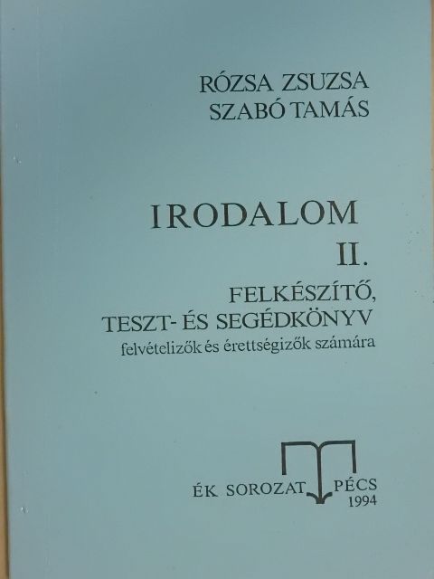Rózsa Zsuzsa - Irodalom II. (töredék) [antikvár]