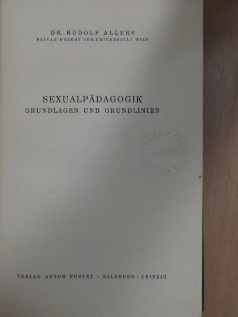 Dr. Rudolf Allers - Sexualpädagogik [antikvár]