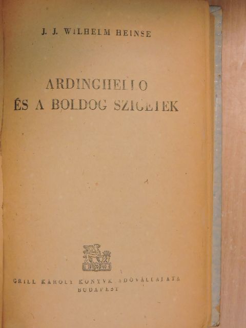 J. J. Wilhelm Heinse - Ardinghello és a boldog szigetek [antikvár]