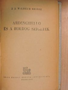 J. J. Wilhelm Heinse - Ardinghello és a boldog szigetek [antikvár]