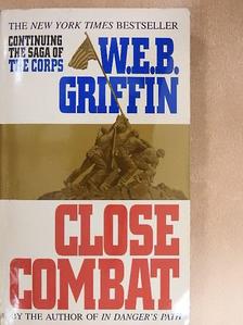 W. E. B. Griffin - Close combat [antikvár]