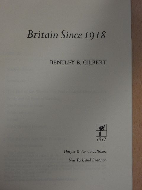 Bentley B. Gilbert - Britain Since 1918 [antikvár]