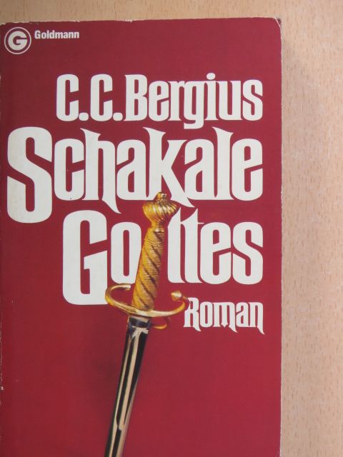 C. C. Bergius - Schakale Gottes [antikvár]